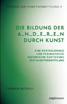 portada Die Bildung der A_N_D_E_R_E_N Durch Kunst (in German)