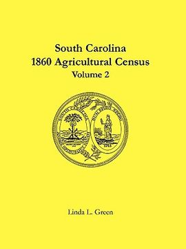 portada south carolina 1860 agricultural census: volume 2 (in English)