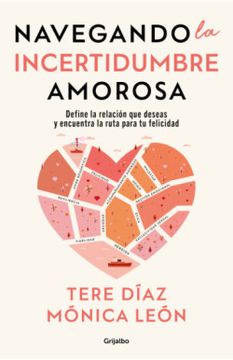 portada Navegando La Incertidumbre Amorosa / Navigating Romantic Uncertainty (in Spanish)