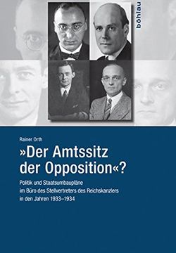 portada Der Amtssitz Der Opposition?: Politik Und Staatsumbauplane Im Buro Des Stellvertreters Des Reichskanzlers in Den Jahren 1933-1934 (en Alemán)