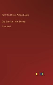 portada Die Etrusker. Vier Bücher: Erster Band (in German)