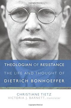 portada Theologian of Resistance: The Life and Thoughts of Dietrich Bonhoeffer (en Inglés)