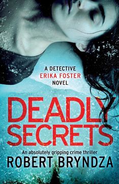 portada Deadly Secrets: An Absolutely Gripping Crime Thriller (Detective Erika Foster) (Volume 6) 