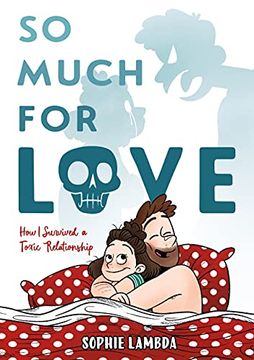 portada So Much for Love: How i Survived a Toxic Relationship (en Inglés)