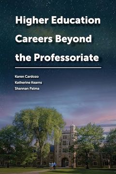 portada Higher Education Careers Beyond the Professoriate (Navigating Careers in Higher Education) (en Inglés)
