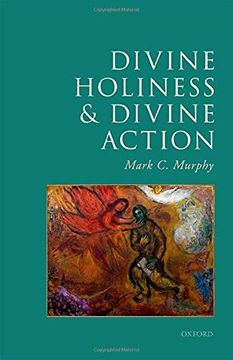 portada Divine Holiness and Divine Action (Oxford Studies in Analytic Theology) (en Inglés)