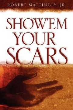 portada show'em your scars (en Inglés)