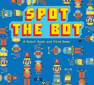 portada Spot the Bot: A Robot Seek and Find Game (en Inglés)