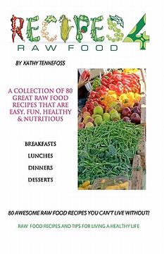 portada 80 awesome raw food recipes you can't live without (en Inglés)