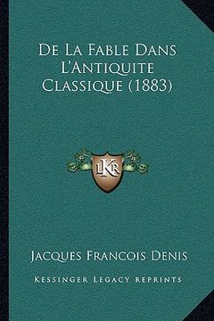 portada De La Fable Dans L'Antiquite Classique (1883) (en Francés)