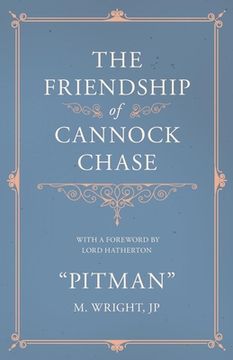 portada The Friendship of Cannock Chase - With a Foreword by Lord Hatherton (en Inglés)