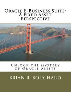 portada oracle e-business suite: a fixed assets perspective (en Inglés)