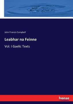 portada Leabhar na Feinne: Vol. I Gaelic Texts 
