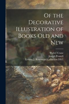 portada Of the Decorative Illustration of Books Old and New (en Inglés)