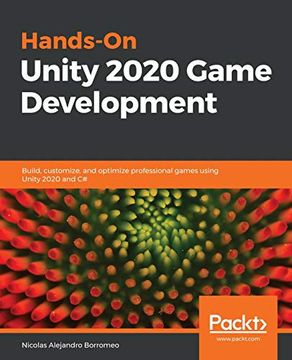 portada Hands-On Unity 2020 Game Development: Build, Customize, and Optimize Professional Games Using Unity 2020 and c# (en Inglés)