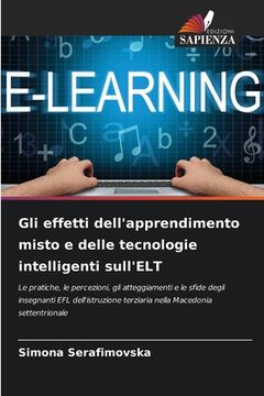 portada Gli effetti dell'apprendimento misto e delle tecnologie intelligenti sull'ELT (en Italiano)