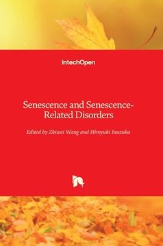 portada Senescence and Senescence-Related Disorders (en Inglés)
