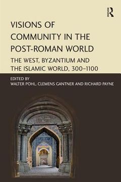 portada visions of community in the post-roman world