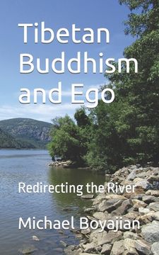 portada Tibetan Buddhism and Ego: Redirecting the River (en Inglés)