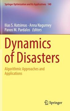 portada Dynamics of Disasters: Algorithmic Approaches and Applications (in English)