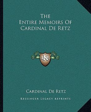 portada the entire memoirs of cardinal de retz (en Inglés)