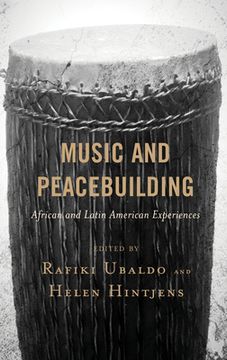 portada Music and Peacebuilding: African and Latin American Experiences (en Inglés)