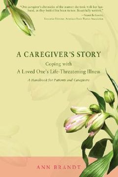 portada a caregiver's story: coping with a loved one's life-threatening illness (in English)