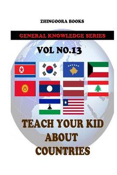 portada Teach Your Kids About Countries [Vol13] (en Inglés)
