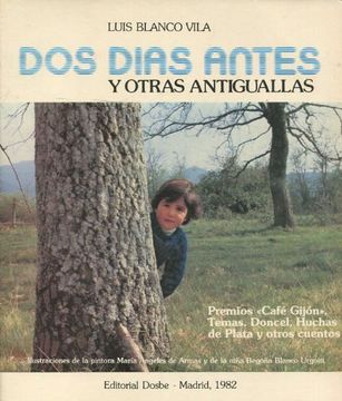 portada DOS DIAS ANTES Y OTRAS ANTIGUALLAS.