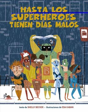 portada Hasta Los Superheroes Tienen Dias Malos