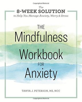 portada The Mindfulness Workbook for Anxiety: The 8-Week Solution to Help you Manage Anxiety, Worry & Stress (en Inglés)