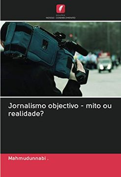 portada Jornalismo Objectivo - Mito ou Realidade? (en Portugués)