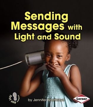 portada Sending Messages with Light and Sound (First Step Nonfiction)
