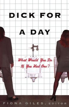 portada Dick for a Day: What Would you do if you had One? (en Inglés)