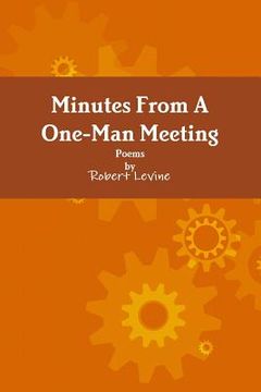 portada Minutes From A One-Man Meeting (en Inglés)