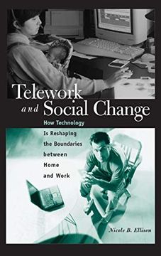 portada Telework and Social Change: How Technology is Reshaping the Boundaries Between Home and Work (en Inglés)
