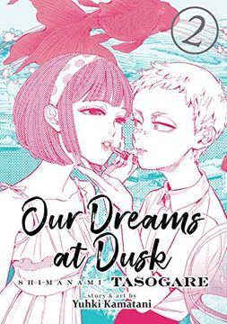 portada Our Dreams at Dusk: Shimanami Tasogare Vol. 2 (in English)