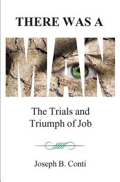 portada There Was A Man: The Trials and Triumph of Job (in English)