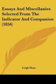 portada essays and miscellanies selected from the indicator and companion (1856) (en Inglés)