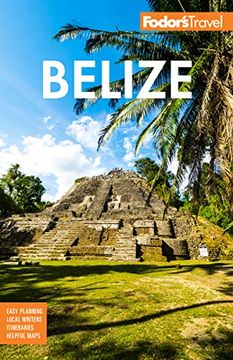 portada Fodor'S Belize: With a Side Trip to Guatemala (Full-Color Travel Guide) (en Inglés)