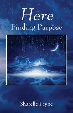 portada Here: Finding Purpose (en Inglés)