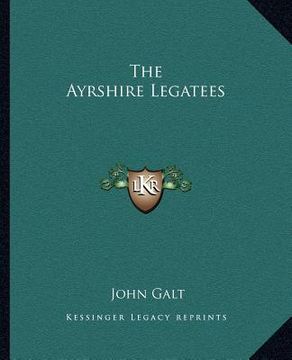 portada the ayrshire legatees