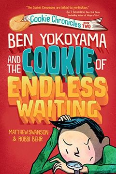 portada Ben Yokoyama and the Cookie of Endless Waiting: 2 (Cookie Chronicles) (in English)