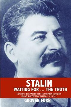 portada Stalin Waiting for. The Truth! (in English)