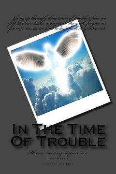 portada In The Time Of Trouble: Have mercy upon us (en Inglés)