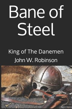 portada Bane of Steel: King of The Danemen (en Inglés)