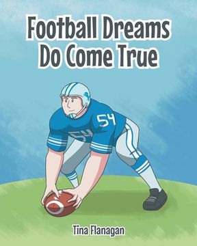 portada Football Dreams Do Come True (en Inglés)