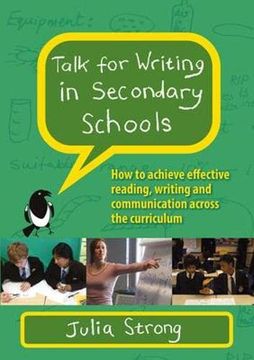 portada Talk for Writing in Secondary Schools: How to Achieve Effective Reading, Writing and Communication Across the Curriculum (uk Higher. Humanities & Social Sciences Education Oup) (en Inglés)