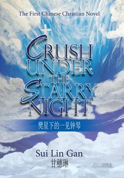 portada Crush Under the Starry Night: The First Chinese Christian Novel (en Inglés)