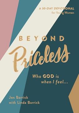 portada Beyond Priceless: Who god is When i Feel. (en Inglés)